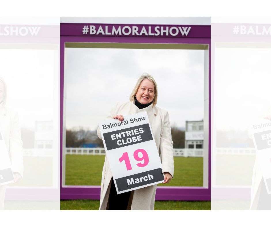 Balmoral Show Entry Deadline Approaching